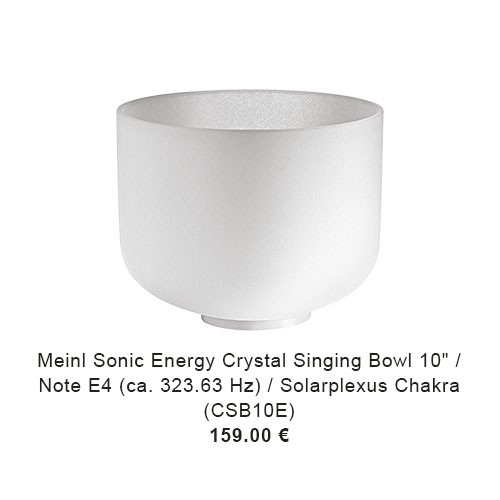 MEINL Sonic Energy Crystal Singing Bowl, white-frosted, 10" / 25 cm, Note E4, Solarplexus Chakra (CSB10E) 