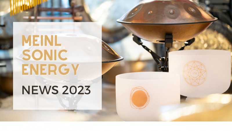 https://www.meinlshop.de/en/blog/sound-therapy/what-s-new-in-2023-the-novelties-from-meinl-sonic-energy