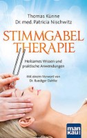 Stimmgabeltherapie: Heilsames Wissen und praktische Anwendungen (TUNINGFORK-1)