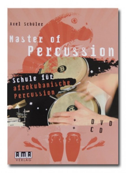 Axel Schüler "Master of Percussion - Schule für afrokubanische Percussion" textbook incl. CD and DVD - German (MASTEROFPERC)